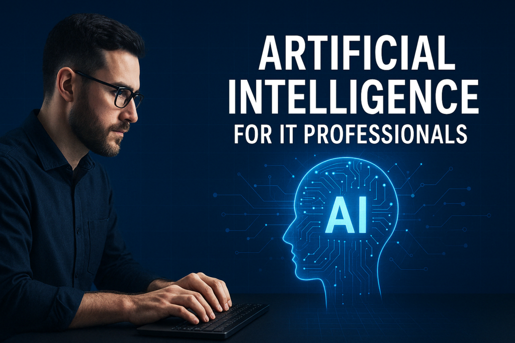 Artificial Intelligence for IT Professionals